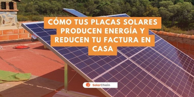 Blog de energía solar 1 Cómo tus placas solares producen energía y reducen tu factura en casa